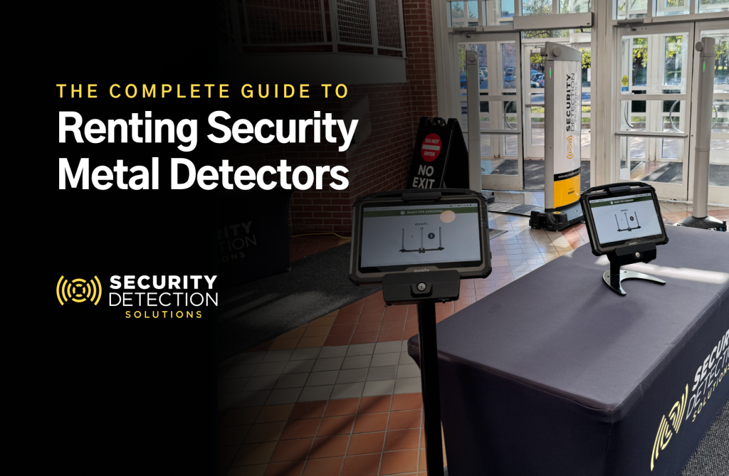 Security Metal Detector Rentals: Complete Guide